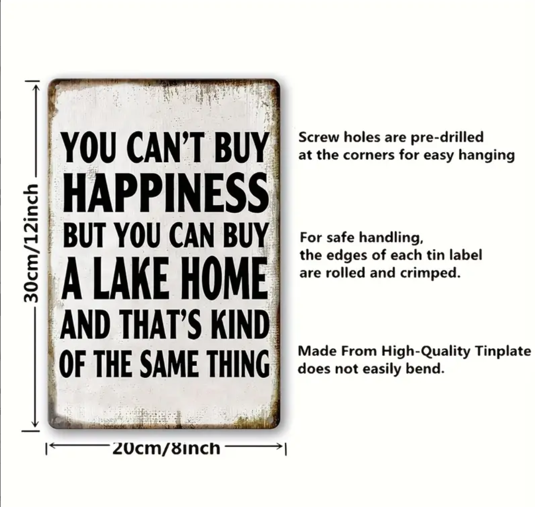 You Can't But Happiness Metal Sign